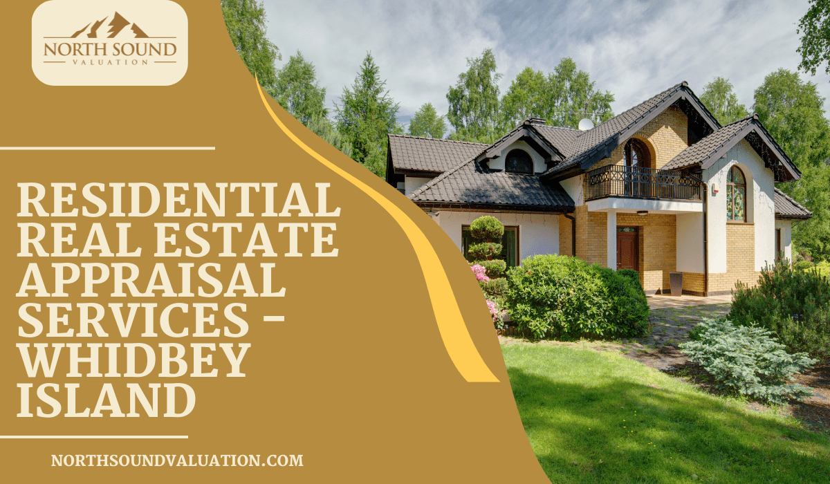 Residential Real Estate Appraisal Services - Whidbey Island
