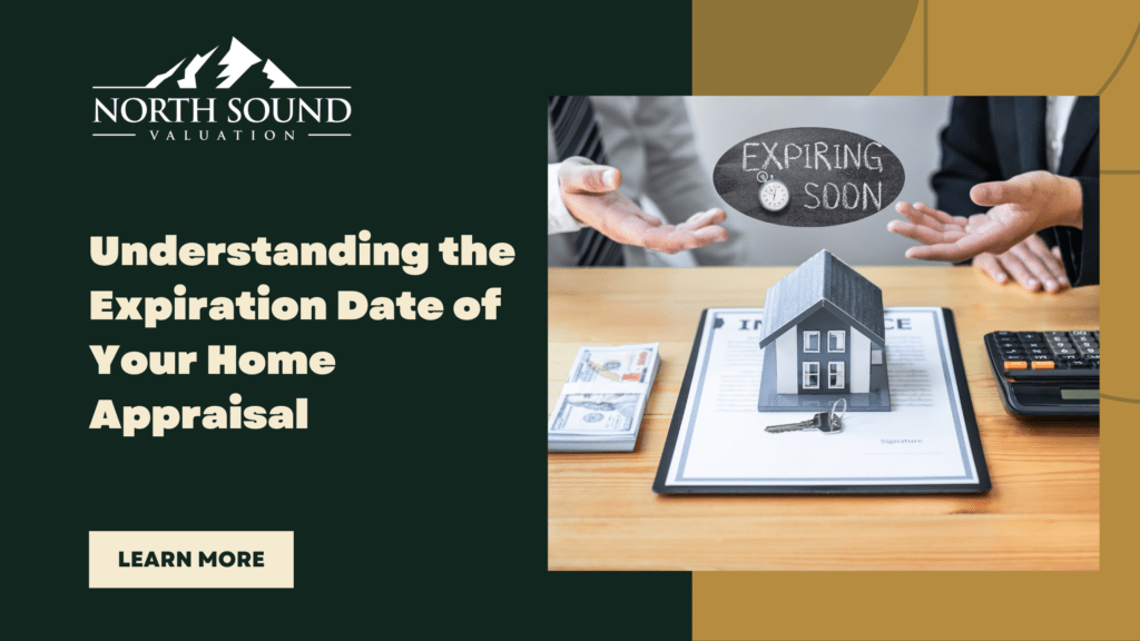 Expiration Date of Your Home Appraisal
