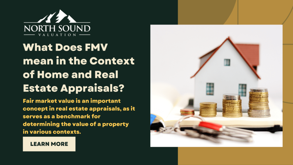 FMV mean in the Context of Home and Real Estate Appraisals