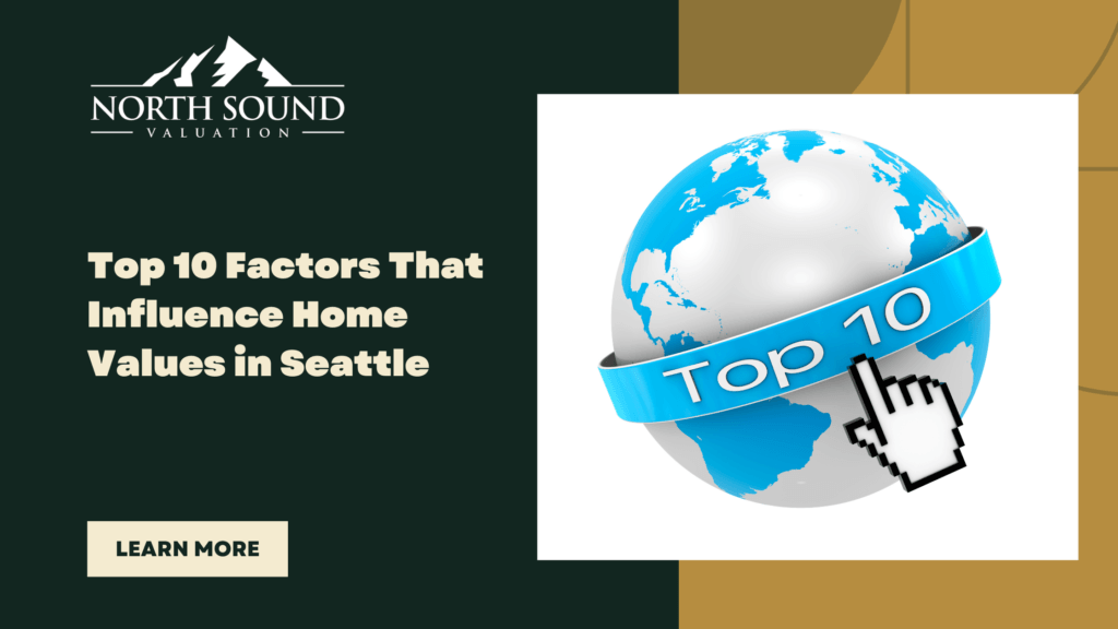 Influence Home Values in Seattle